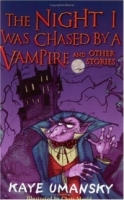 The Night I Was Chased by a Vampire and Other Stories артикул 7371d.
