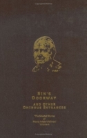 Sin's Doorway and Other Ominous Entrances: The Selected Stories of Manly Wade Wellman (Selected Stories of Manly Wade Wellman, Volume 4) (Selected Stories of Nanly Wade Wellman, Volume 4) артикул 7389d.